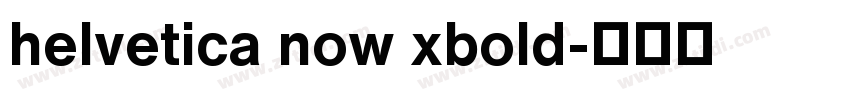 helvetica now xbold字体转换